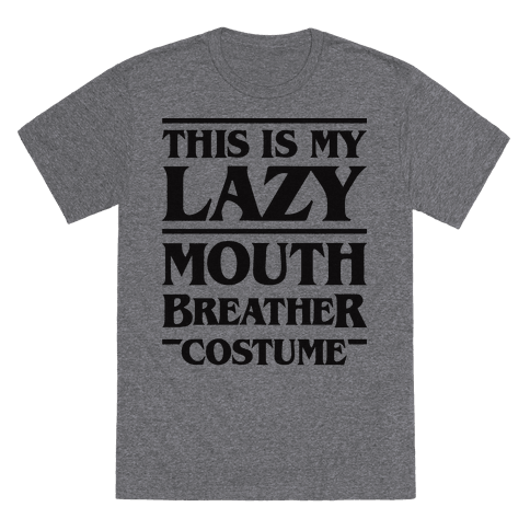 6010-heathered_gray_nl-z1-t-this-is-my-lazy-mouth-breather-costume